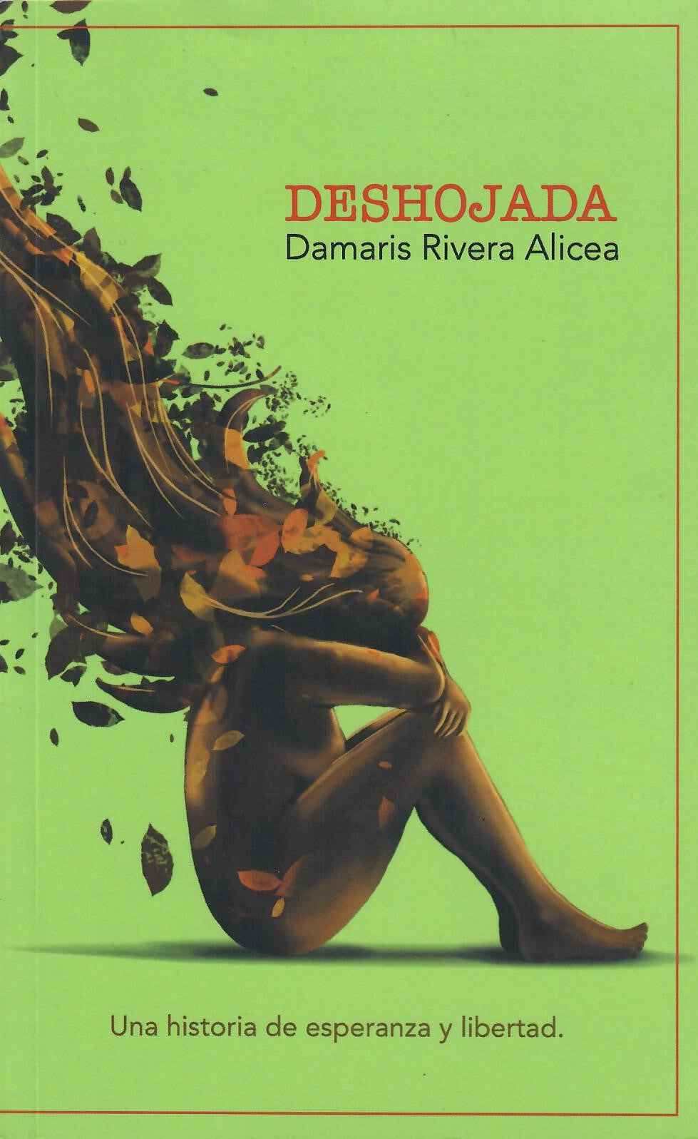 DESHOJADA - Damaris Rivera Alicea