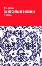 Load image into Gallery viewer, LA MUCAMA DE OMICUNLÉ - Rita Indiana