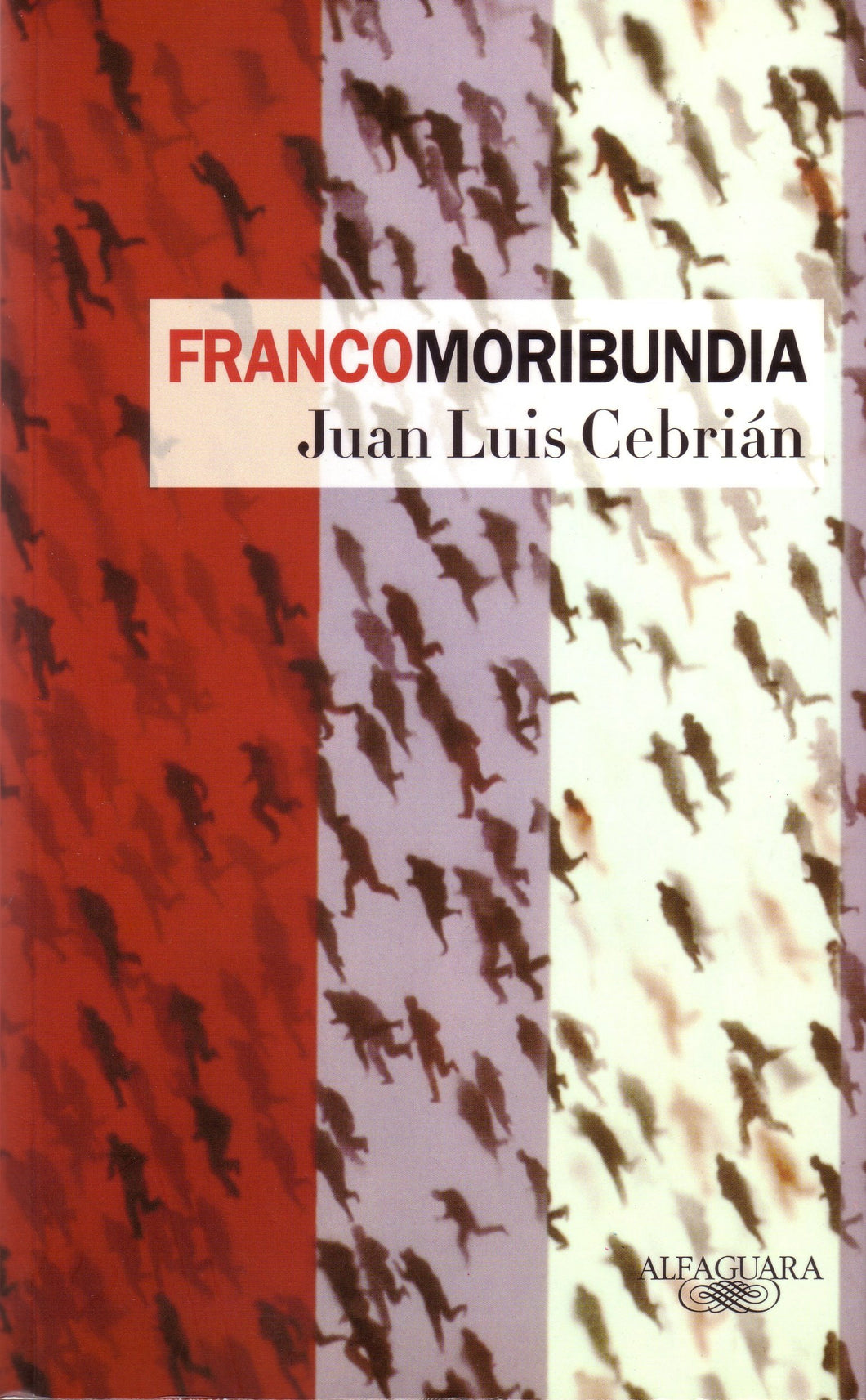 FRANCOMORIBUNDA - Juan Luis Cebrián