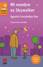 Load image into Gallery viewer, MI NOMBRE ES SKYWALKER- Agustín Fernández Paz