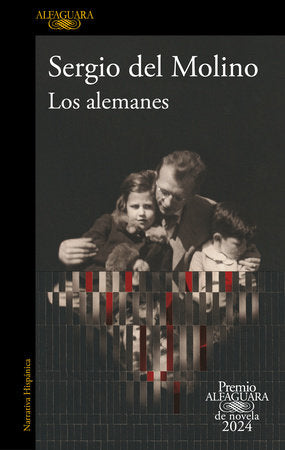 LOS ALEMANES (PREMIO ALFAGUARA 2024) - Sergio del Molino