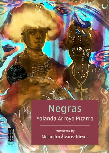 NEGRAS - Yolanda Arroyo Pizarro