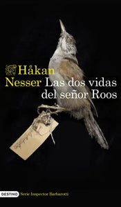 LAS DOS VIDAS DEL SEÑOR ROOS - Hakan Nesser