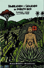 Load image into Gallery viewer, SEMBRANDO Y SANANDO EN PUERTO RICO - María Benedetti