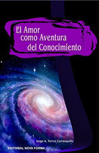 Load image into Gallery viewer, TRILOGÍA: LA ESPIRITUALIDAD TRANSVERSAL, LUCES Y SOMBRAS EN LOS CAMINOS DE LA BONDAD, EL AMOR COMO AVENTURA DEL CONOCIMIENTO- Jorge A. Torres Carrasquillo
