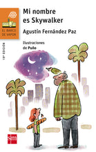 Load image into Gallery viewer, MI NOMBRE ES SKYWALKER- Agustín Fernández Paz