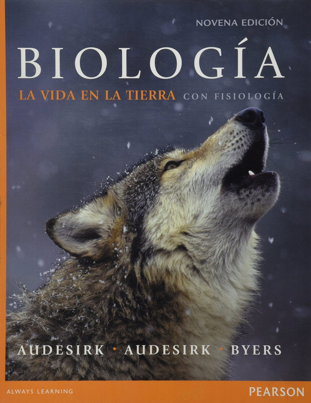BIOLOGÍA: LA VIDA EN LA TIERRA CON FISIOLOGÍA - Audesirk, Audesirk y Byers
