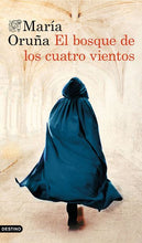 Load image into Gallery viewer, EL BOSQUE DE LOS CUATRO VIENTOS - María Oruña