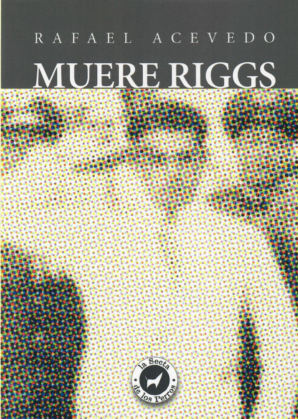 MUERE RIGGS - Rafael Acevedo