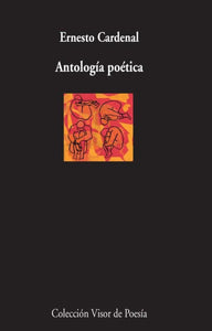 ANTOLOGÍA POÉTICA - Ernesto Cardenal