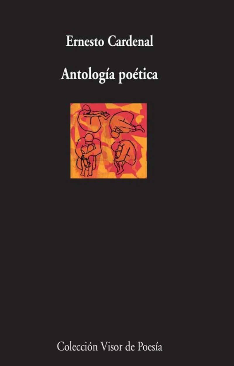 ANTOLOGÍA POÉTICA - Ernesto Cardenal