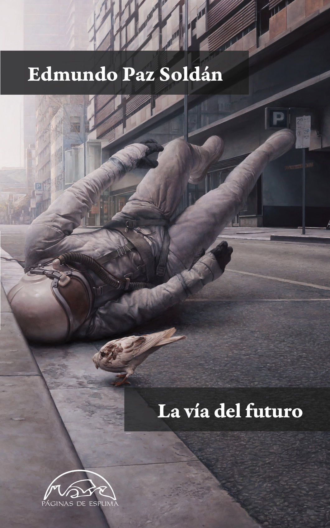 LA VÍA DEL FUTURO - Edmundo Paz Soldán