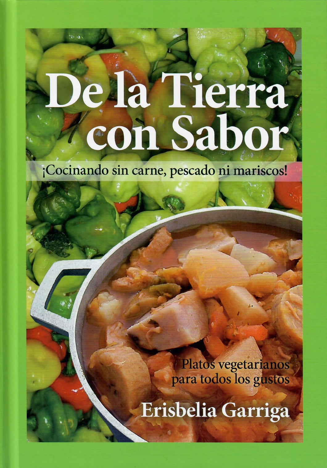 DE LA TIERRA CON SABOR - Erisbelia Garriga