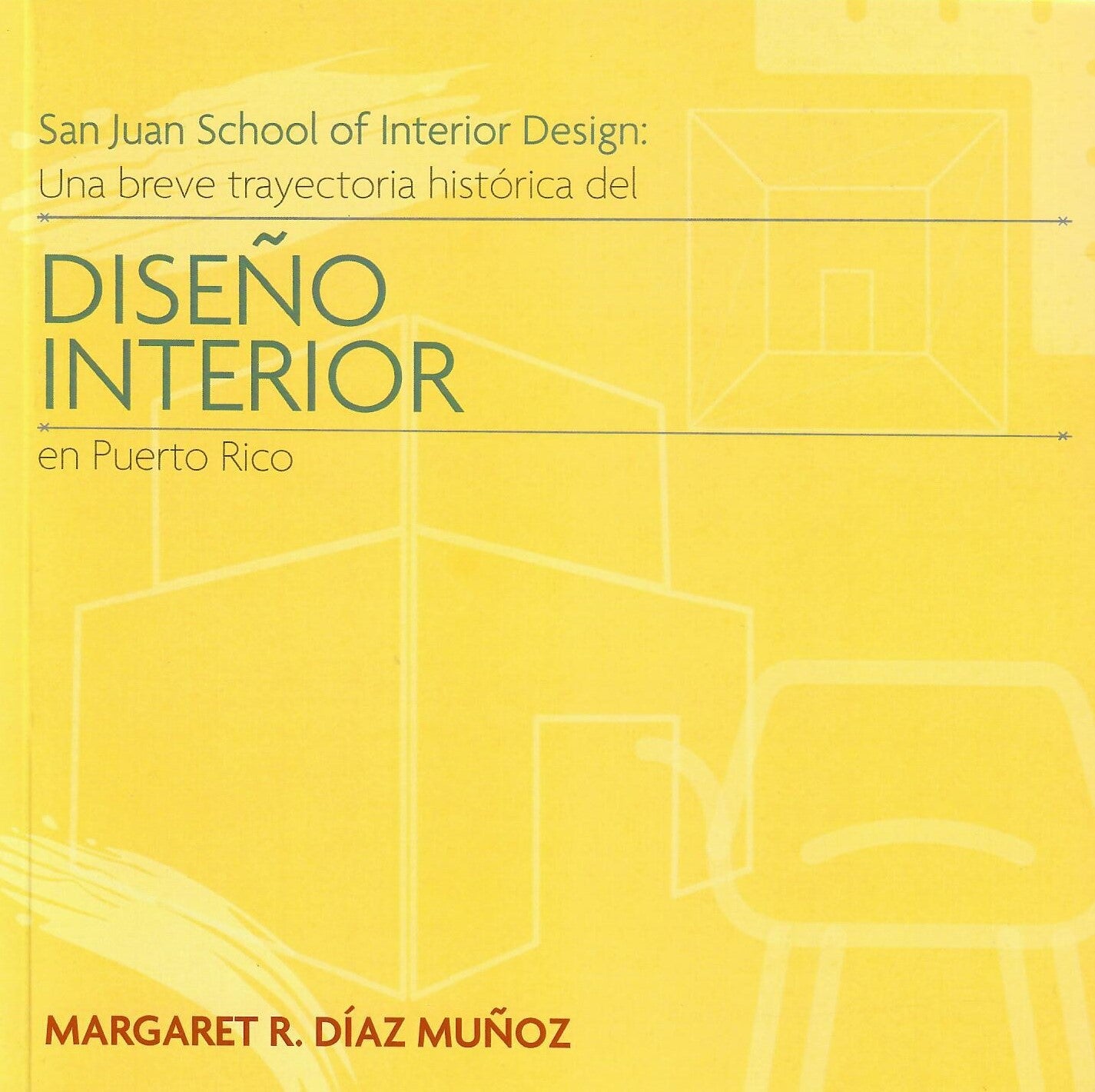 SAN JUAN SCHOOL OF INTERIOR DESIGN - Margaret R. Díaz Muñoz – Libreria ...