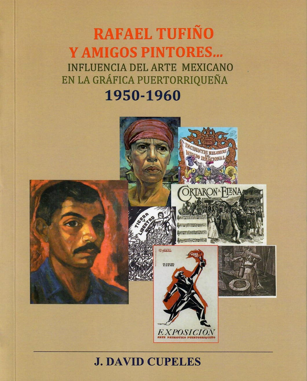 RAFAEL TUFIÑO Y AMIGOS PINTORES... J. David Cupeles