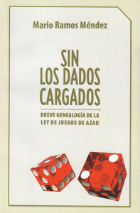 SIN LOS DADOS CARGADOS - Mario Ramos Méndez