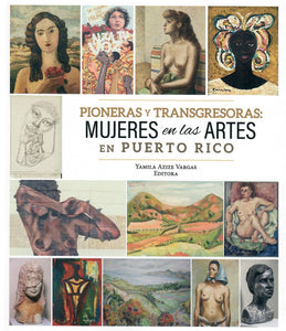 PIONERAS Y TRANSGRESORAS - Yamila Azize Vargas, Editora