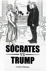 SÓCRATES VS TRUMP - Carlos Dalmau