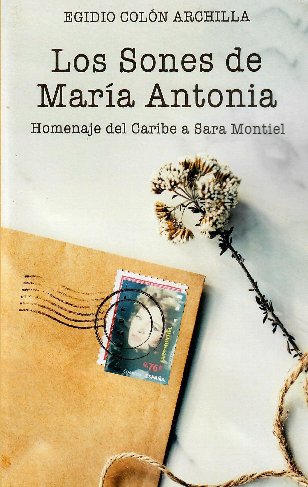 LOS SONES DE MARÍA ANTONIA - Egidio Colón Archilla