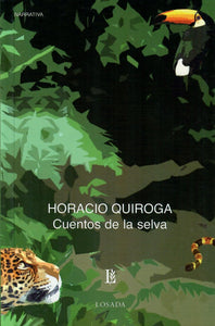 CUENTOS DE LA SELVA - Horacio Quiroga