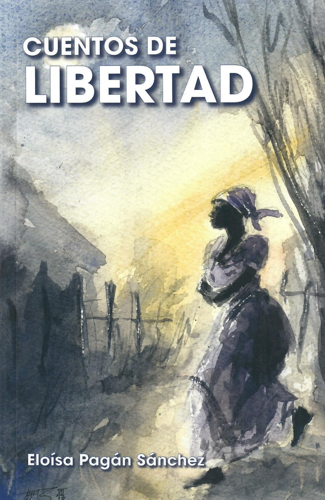 CUENTOS DE LIBERTAD - Eloísa Pagán Sánchez