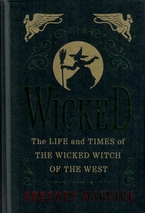 WICKED - Gregory Maguire