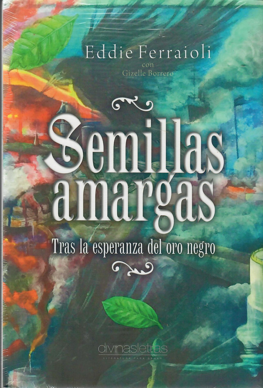 SEMILLAS AMARGAS - EDDIE FERRAIOLI