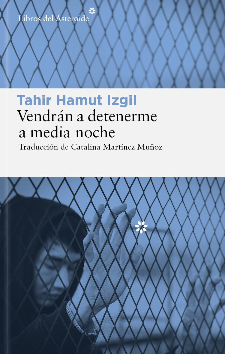 VENDRAN A DETENERME A MEDIA NOCHE - Tahir Hamut Izgil