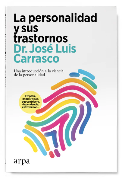 LA PERSONALIDAD Y SUS TRASTORNOS - José Luis Carrasco