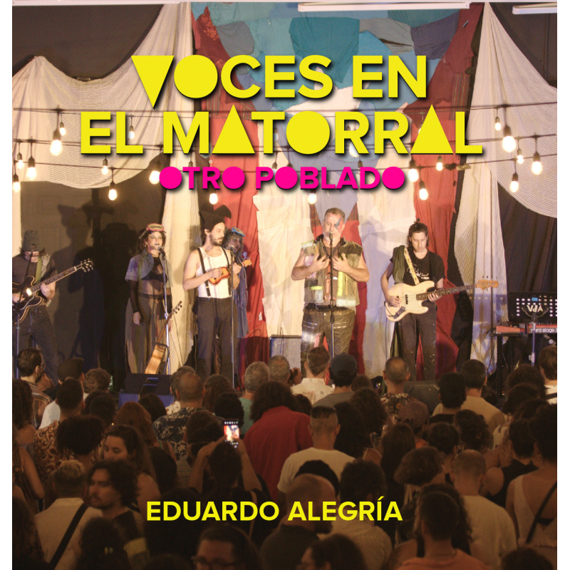 VOCES EN EL MATORRAL: OTRO POBLADO -Eduardo Alegría