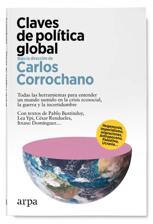 CLAVES DE LA POLÍTICA GLOBAL - Bajo la dirección de Carlos Corrochano