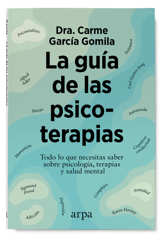 LA GUÍA DE LAS PSICOTERAPIAS - Carme García Gomila