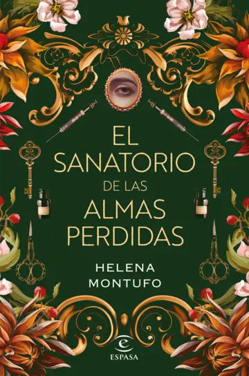 EL SANATORIO DE LAS ALMAS PERDIDAS - Helena Montufo
