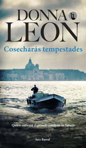 COSECHARÁS TEMPESTADES - Donna Leon