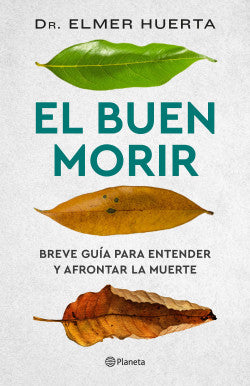 EL BUEN MORIR - Elmer Huerta
