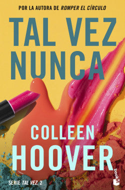 TAL VEZ NUNCA - Colleen Hoover
