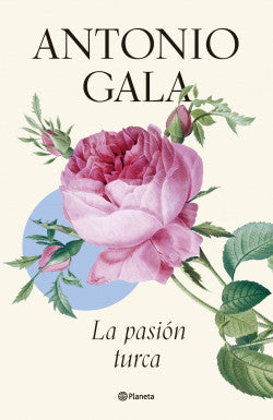 LA PASIÓN TURCA - Antonio Gala