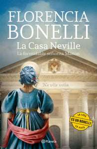 LA CASA NEVILLE - Florencia Bonelli