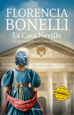 LA CASA NEVILLE - Florencia Bonelli