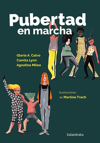 PUBERTAD EN MARCHA - Gloria A. Calvo, Camila Lynn y Agostina Mileo