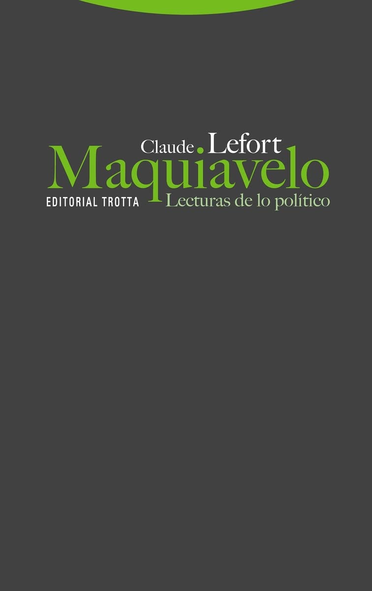 MAQUIAVELO - Claude Lefort