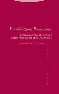 EL SURGIMIENTO DEL ESTADO COMO PROCESO DE SECULARIZACIÓN - Ernst Wolfgang Böckenförde