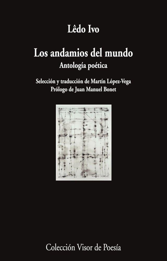 LOS ANDAMIOS DEL MUNDO - Lêdo Ivo