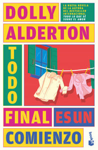 TODO FINAL ES UN COMIENZO - Dolly Alderton