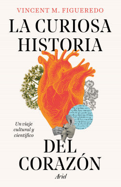 LA CURIOSA HISTORIA DEL CORAZÓN - Vincent M. Figueredo