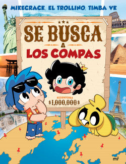 SE BUSCA A LOS COMPAS - Mikecrack, El Trollino, Timba VK