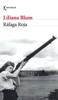 RÁFAGA ROJA - Liliana Blum