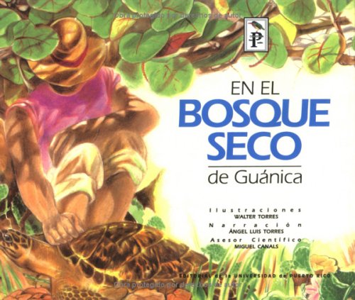 EN EL BOSQUE SECO DE GUÁNICA - Ángel Luis Torres