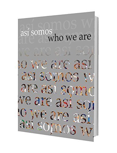 ASÍ SOMOS / WHO WE ARE - Ada Lopez, Joseph Mark