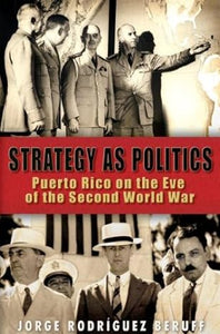 STRATEGY AS POLITICS - Jorge Rodríguez Beruff